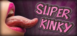 SUPER KINKY