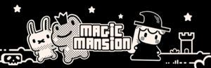 Magic Mansion