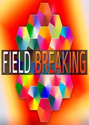 FIELD BREAKING