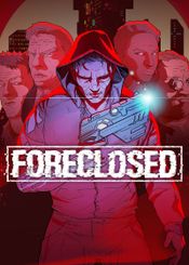 FORECLOSED Steam Key GLOBAL
