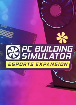 PC Building Simulator - Esports Expansion (DLC) cover