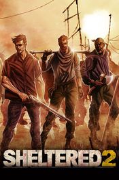 Sheltered 2 (PC) Steam Key GLOBAL