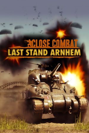 Close Combat: Last Stand Arnhem Steam Key (PC) GLOBAL