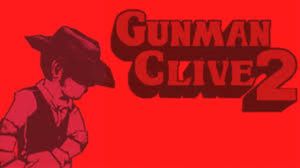 Gunman Clive 2