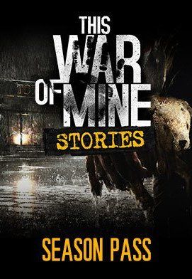This War of Mine: Stories - Season Pass (DLC) cover