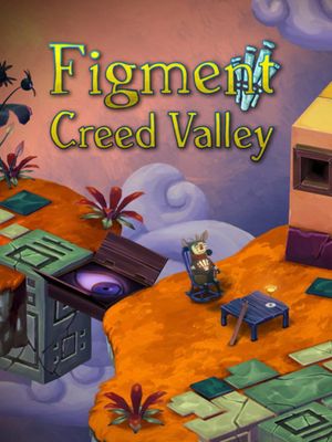 Figment: Creed Valley