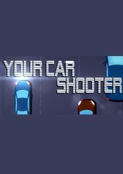 Your Car Shooter Steam Key GLOBAL