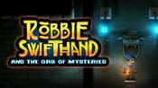 Redeem Robbie Swifthand and the Orb of Mysteries