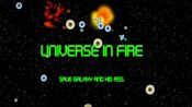 Universe in Fire