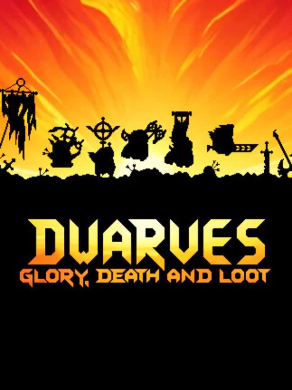 Get Dwarves Glory Death and Loot for free now