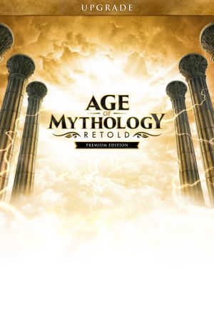 Age of Mythology: Retold Premium Upgrade Edition  (DLC) Steam Key (PC) GLOBAL