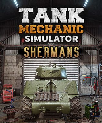 Tank Mechanic Simulator - Shermans (DLC)