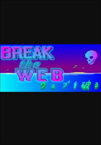 Break the Web (PC) Steam Key GLOBAL