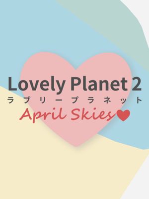 Lovely Planet 2