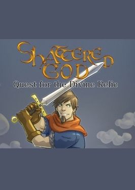 Shattered God: Quest for the Divine Relic
