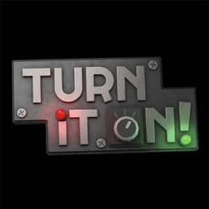 Turn It On!