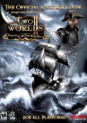 Two Worlds II Pirates of the Flying Fortress Strategy Guide
