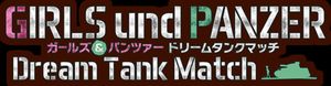 Girls und Panzer: Dream Tank Match