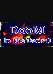 DooM in the Dark 2 (PC) Steam Key GLOBAL