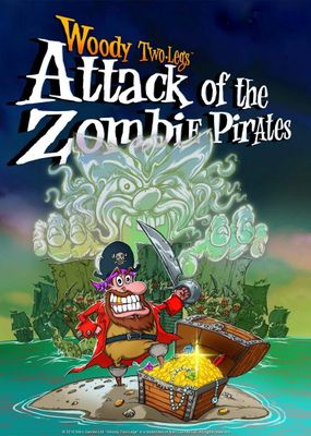 Woody Two-Legs: Attack of the Zombie Pirates
