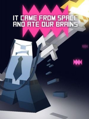 It came from space, and ate our brains