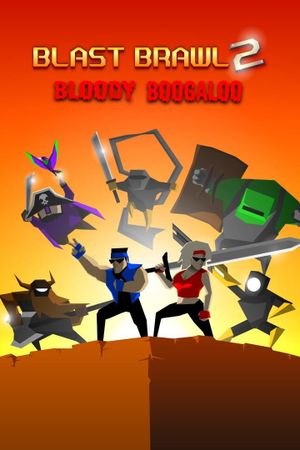 Blast Brawl 2: Bloody Boogaloo
