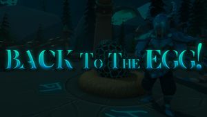 BACK TO THE EGG!