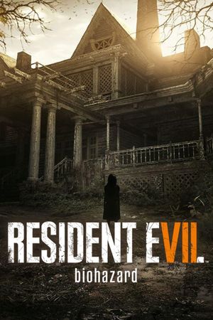 Resident Evil 7: Biohazard