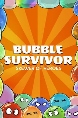 Skewer of Heroes: Bubble Survivors game cover