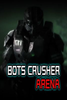 Bots Crusher Arena game cover