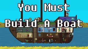 You Must Build A Boat