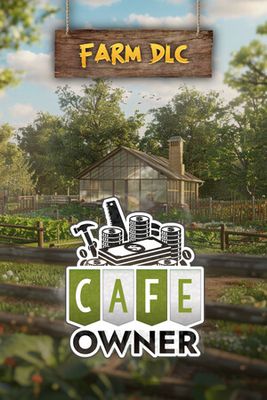 Cafe Owner Simulator - Farm 