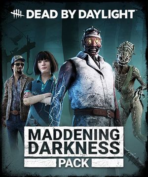 Dead by Daylight - Maddening Darkness Pack (DLC) MENA + RU/CIS + LATAM