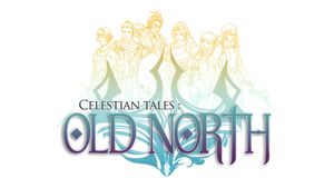 Celestian Tales: Old North