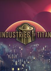 Industries of Titan Steam Key GLOBAL