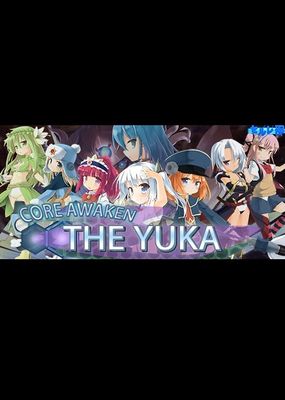 Core Awaken ~The Yuka~