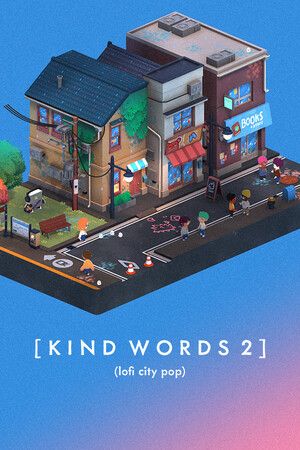 Kind Words 2 (Lofi City Pop) Steam Key (PC) GLOBAL