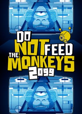 Do Not Feed the Monkeys 2099 game cover