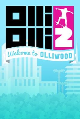 OlliOlli2: Welcome to Olliwood game cover