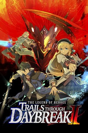 The Legend of Heroes: Trails through Daybreak II - Launch Edition Steam Key (PC) GLOBAL