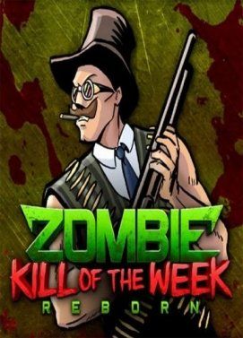 Zombie Kill of the Week - Reborn cover