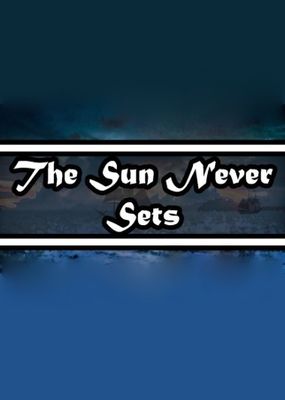 The Sun Never Sets