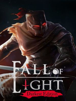 Fall of Light: Darkest Edition