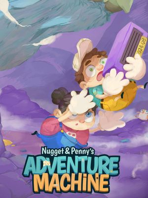 Nugget & Penny’s Adventure Machine