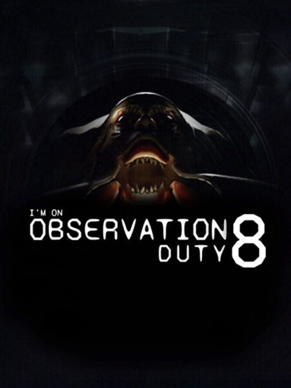 Get I'm on Observation Duty 8 for Free and Watch