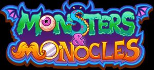 Monsters and Monocles