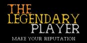 The Legendary Player - Make Your Reputation